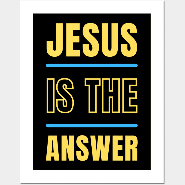Jesus is the Answer | Christian Typography Wall Art by All Things Gospel